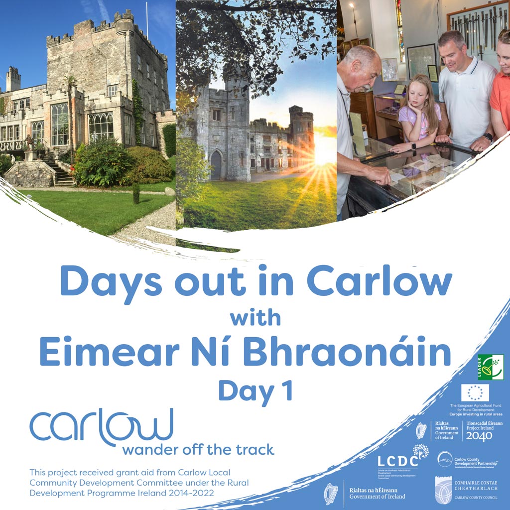 Days out in Carlow - Day 1